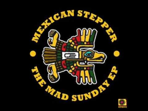 Mexican Stepper - Revolutionary Dub (Mr Mefistou remix)