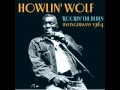 Howlin' Wolf - Howlin' For My Darlin' 