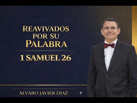 1SAMUEL 26 | Reavivados por su Palabra | #RPSP