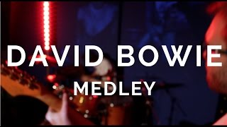 David Bowie Medley / A Tribute