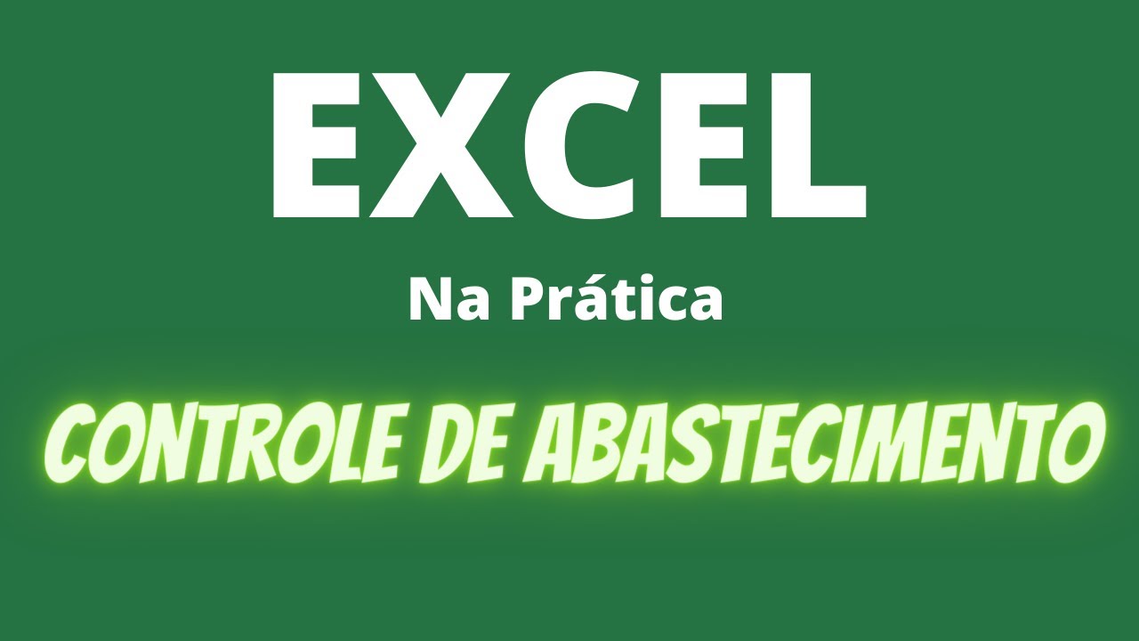 Planilha Excel: Controle de Abastecimento e Combustível