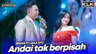 Download lagu LAILA AYU X IRWAN - ANDAI TAK BERPISAH - LIVE SIMPATIK MUSIC KLK AUDIO - JOGOROTO SAMBIREJO JOMBANG mp3