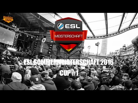 ESL Sommermeisterschaft 2016 - CUP #1