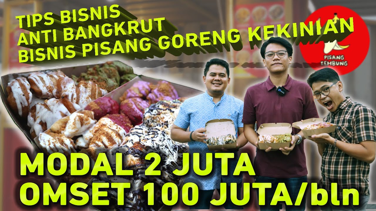 Kisah Owner Pisang Kembung: Modal 2 Juta Jadi Empat Cabang