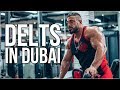 Delts in Dubai -Jamie Do Rego with Mike & Leica Gelsei