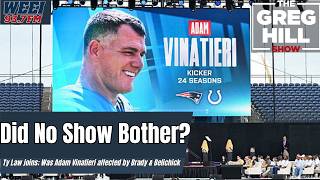 Does Ty Law think Adam Vinatieri was upset at Brady & Belichick (The Greg Hill Show)