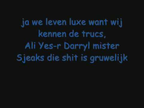 Ali-b, Yes-r, Sjaak & Darryl - Shit Is Gruwelijk (Met Songtekst)