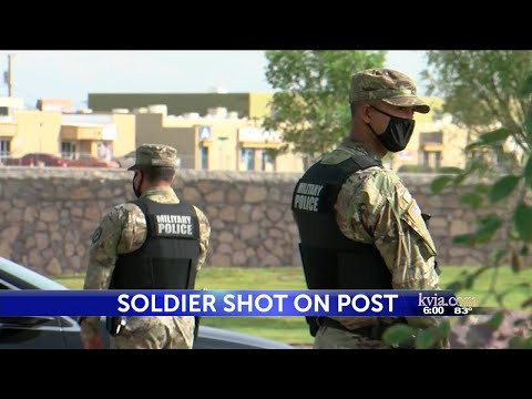 Fort Bliss soldier shot, wounded after allegedly causing disturbance, pointing gun at ...