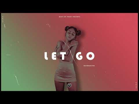 "Let Go" LATINO MOOMBAHTON X DANCEHALL KIZOMBA type beat 2022