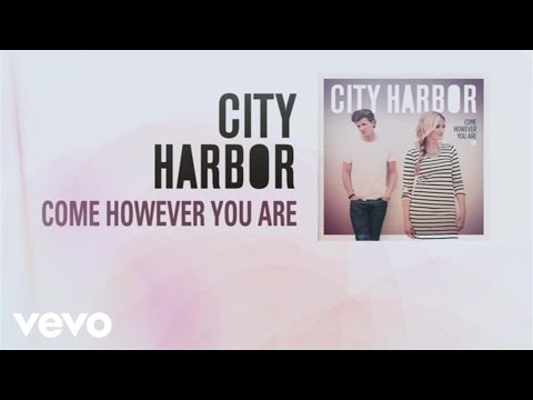 City Harbor - Come However You Are (Lyric Video)
