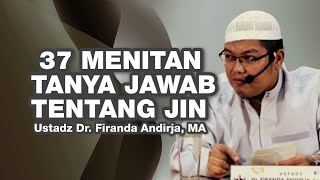Download lagu 36 MENIT TANYA JAWAB TENTANG JIN - Ustadz Dr. Firanda Andirja, MA mp3