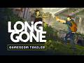 LONG GONE Gamescom 2025 Wishlist Trailer PC