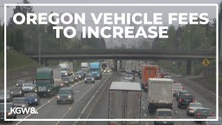 Oregon vehicle fees set to rise next year