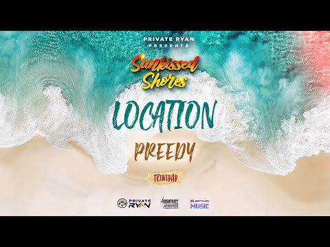 Preedy & DJ Private Ryan - Location (Official Lyric Video) | Sunkissed Shores EP