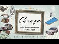 "Living Between Your Now And Your Next" | Change | Devon Community Church