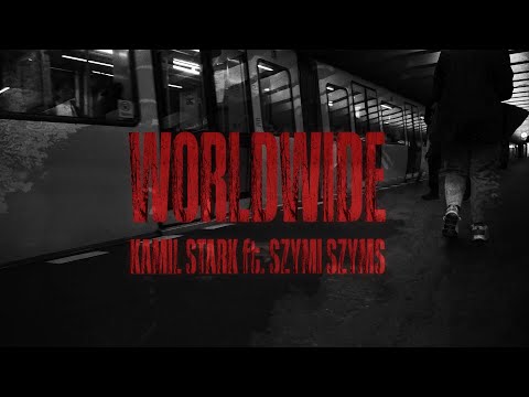 Kamil Stark - WORLDWIDE (feat. Szymi Szyms, prod. Madkid&Ayoway)