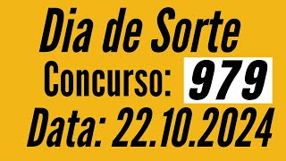 Dia de Sorte de 22/10, Dia de Sorte de hoje, Resultado Dia de Sorte 979,