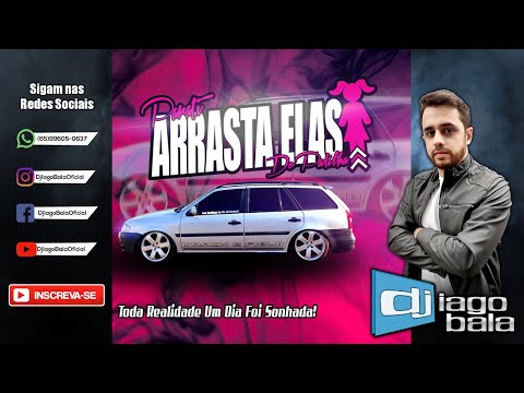 CD PARATI ARRASTA ELAS DO PADILHA DE SIDROLÂNDIA-MS - DJ IAGO BALA