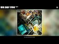 Big Sad 1900 Why Official Audio