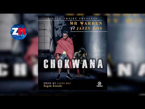 MR WARREN Ft JAZZY BOY - ChOKWANA (Official Audio) |ZEDMUSIC| ZAMBIAN MUSIC 2018
