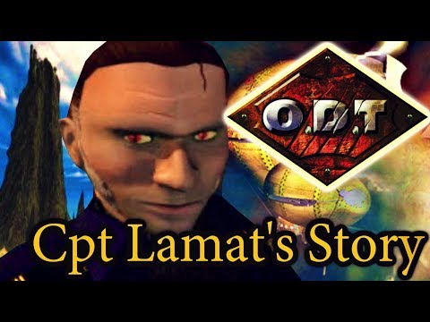 The Story of Captain Lamat - O.D.T Escape Or Die Trying