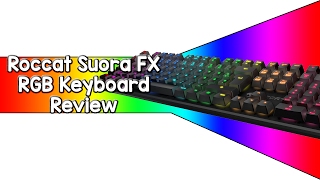 Video thumbnail for Roccat Suora FX Gaming Keyboard Review - Full of RGB goodness by Tech Nuovo