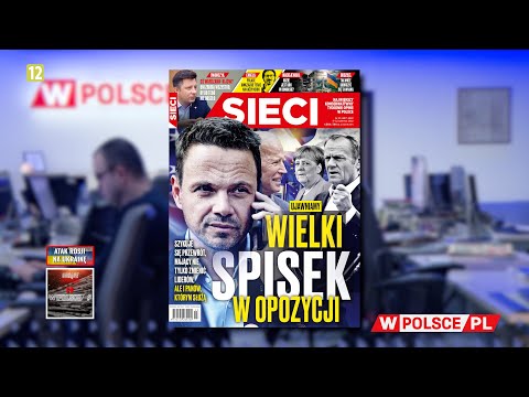 WIELKI SPISEK W OPOZYCJI - M. Karnowski zagląda do "Sieci"