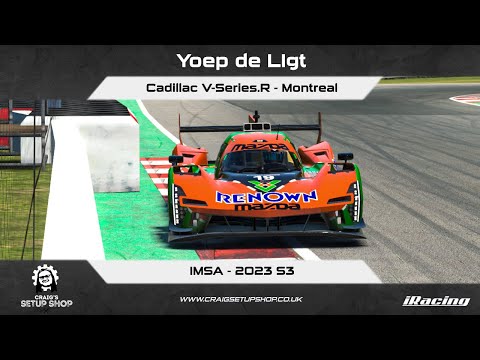 iRacing - 23S3 - Cadillac V-Series.R - IMSA - Montreal - YL