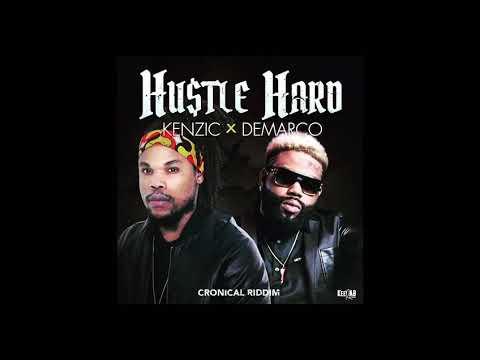 Kenzic ft Demarco - Hustle Hard
