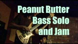Peanut Butter Bass Solo and Jam - by Isaac Bear - The Naked Lounge New Year's Eve Show 12-31-11