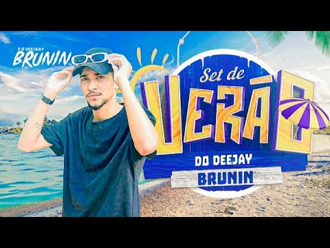 SET DE VERÃO DO @DJBRUNINNN