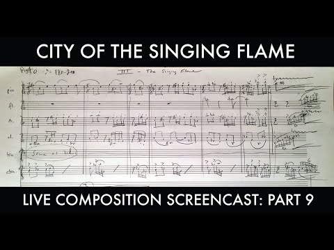 (part 9) City of the Singing Flame Live Composition Screencast