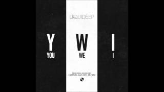Liquideep - You, We, I (Reel People Remix)