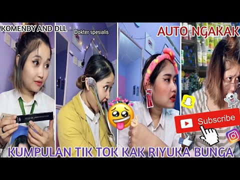PART 1, KUMPULAN KOMEDY TIKTOK KAK RIYUKA BUNGA ( AUTO NGAKAK )