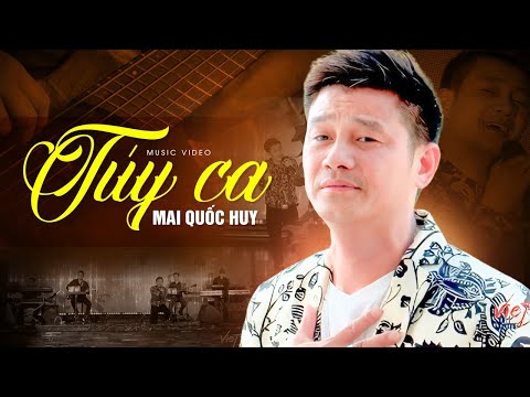 TÚY CA - MAI QUỐC HUY | Bài hát mang đầy tâm sự