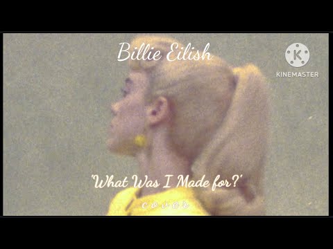 Lucky Bear -- What Was I Made for? , by. Billie Eilish [ Cover ]