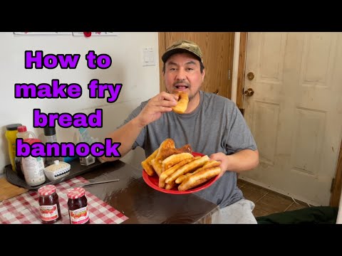 How to make fry bread bannock 2022