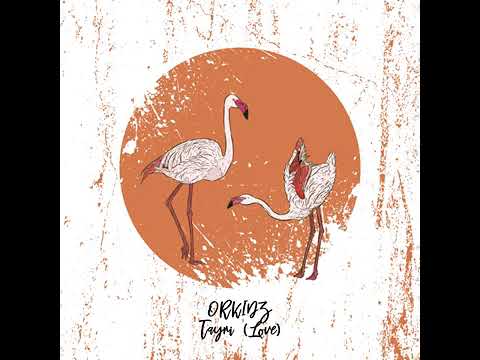 Orkidz - Tayri