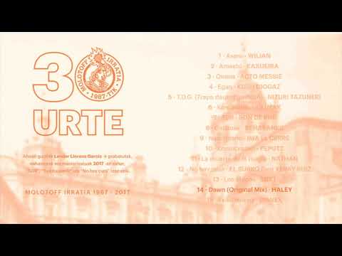 14. Haley - Dawn (Original Mix) /// MOLOTOFF IRRATIA - 30 URTE