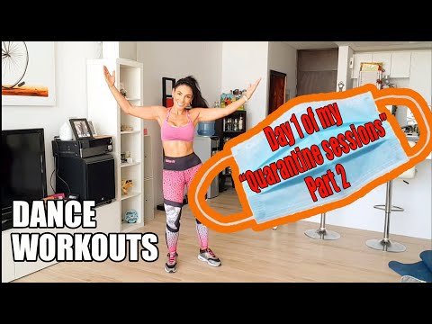 Day 1 of my "Quarantine sessions" Part 2 - 24 minutes of Dance Workouts