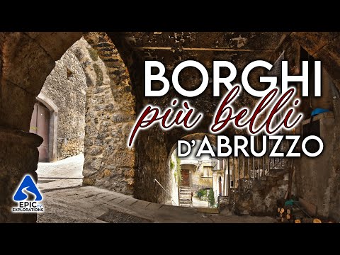 The Most Beautiful Villages of Abruzzo, Italy | 4K Travel Guide