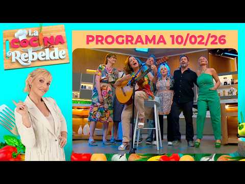LA COCINA REBELDE - Programa 10/02/26