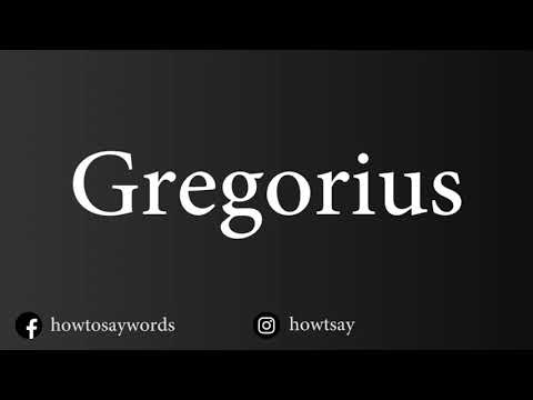 How To Pronounce Gregorius