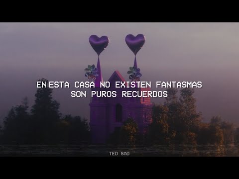 en esta casa no existen fantasmas, son puros recuerdos | Humbe - fantasmas (Letra)