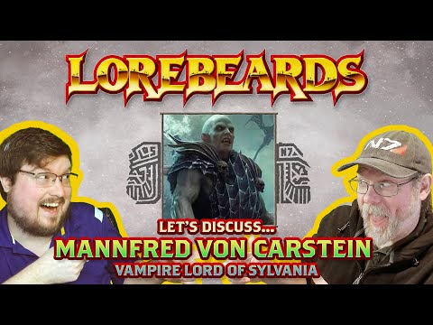 Lorebeards: Mannfred von Carstein Rises! w/ Loremaster of Sotek and Andy Law