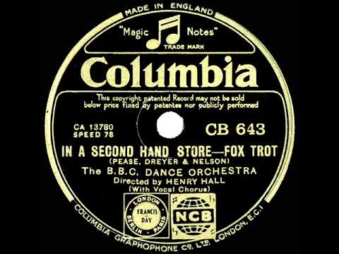 1933 Henry Hall-BBC Dance Orch. - In A Little Second Hand Store (Les Allen, vocal)