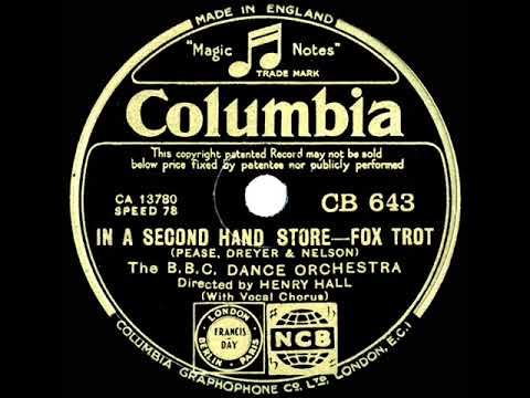 1933 Henry Hall-BBC Dance Orch. - In A Little Second Hand Store (Les Allen, vocal)
