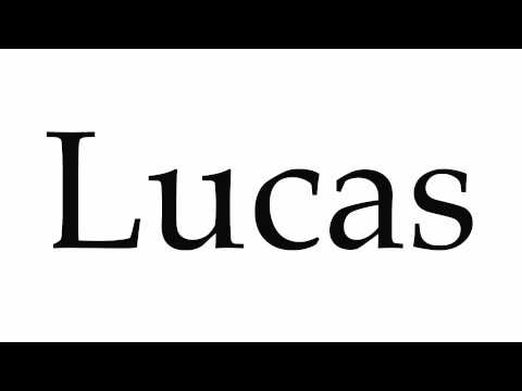 How to Pronounce Lucas