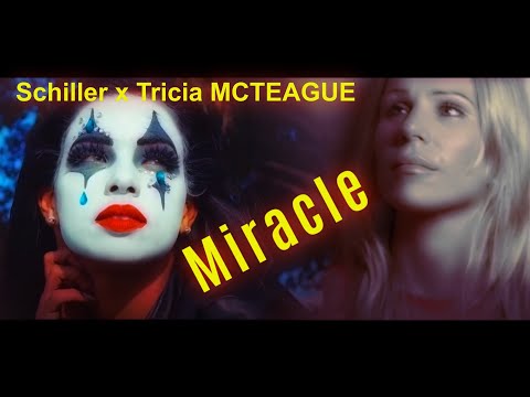 SCHILLER x TRICIA MCTEAGUE - MIRACLE (2021)