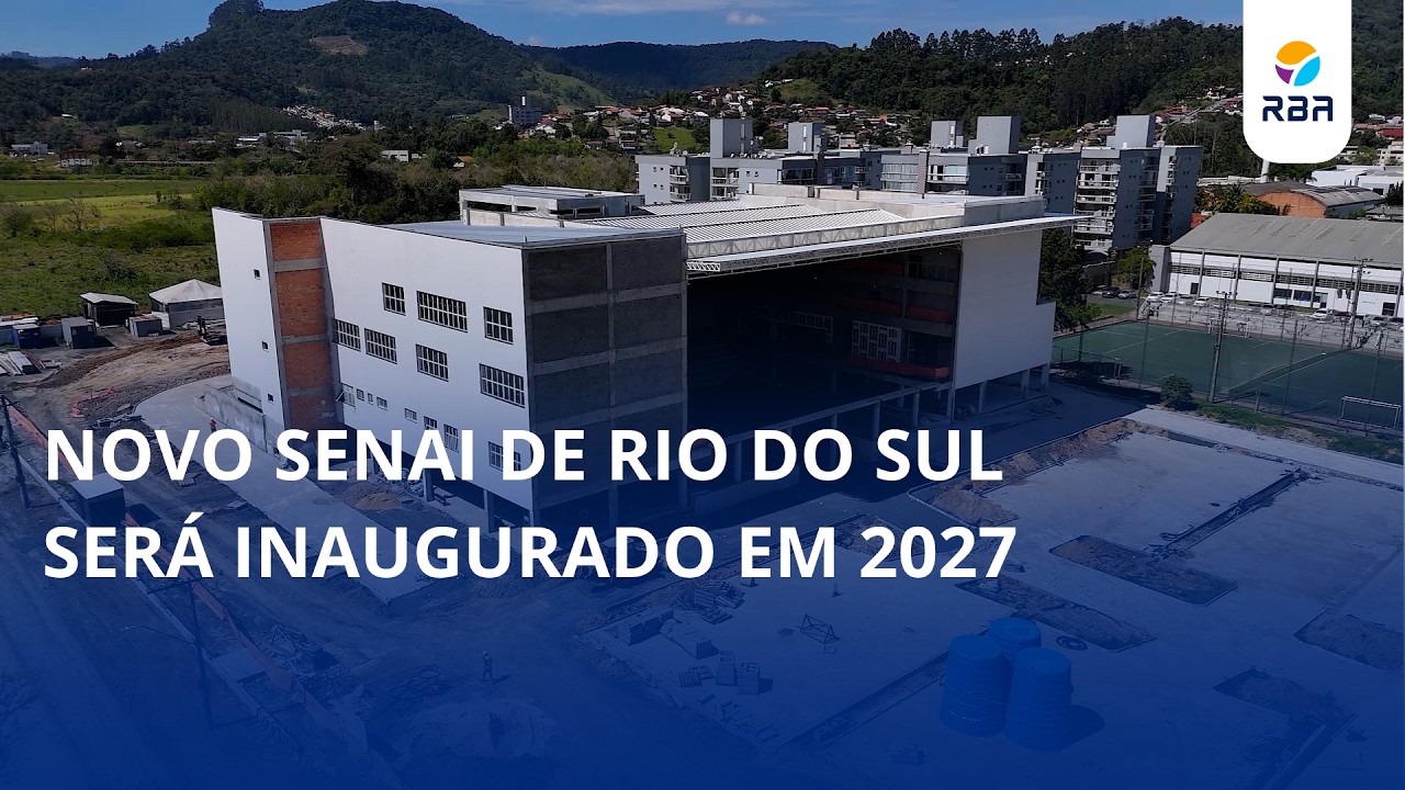 Novo SENAI de Rio do Sul será inaugurado em 2027